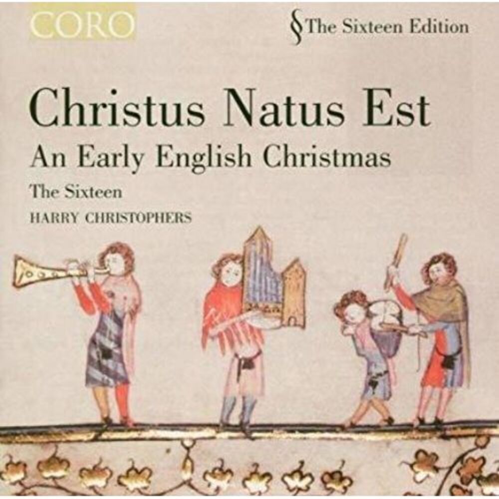 Harry Christophers - Christus Natus Est: Early English Christmas  CD